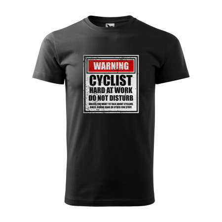 Tricouri biciclisti - Tricou pentru biciclisti pasionati, idee de cadou, Cyclist Hard Work do Not Disturb