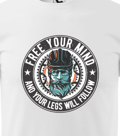 Tricou pentru biciclisti pasionati, idee de cadou, Free You Mind and The Legs Will Follow [1]