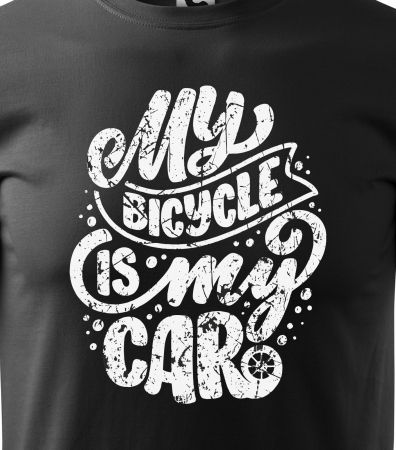 Tricou pentru biciclisti pasionati, idee de cadou, My Bicycle is My Car [1]