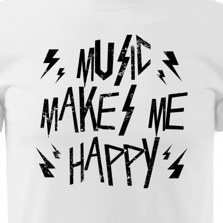 Tricou pentru cei pasionati de muzica, cadoul perfect, Music Makes Me Happy [1]