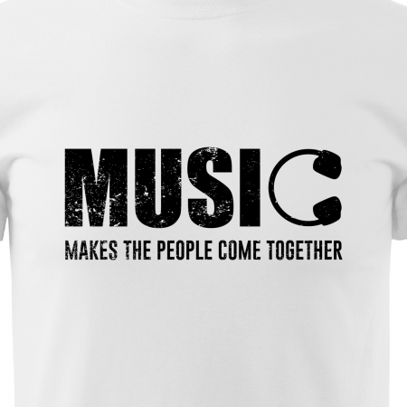 Tricou pentru cei pasionati de muzica, cadoul perfect, Music Makes People Come Together [1]