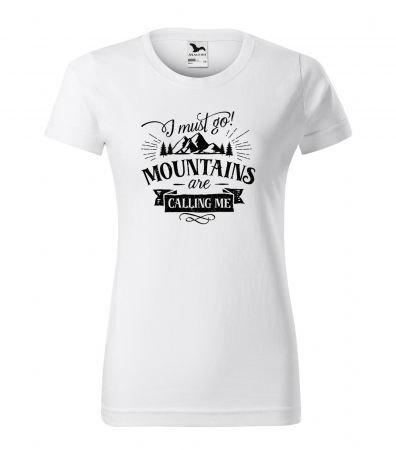 Tricouri drumetii - Tricou pentru pasionatii de drumetii/aventura, idee de cadou, I Must Go. The Mountains Are Calling Me