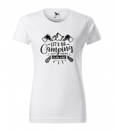 Tricouri drumetii - Tricou pentru pasionatii de drumetii/aventura, idee de cadou, Lets Go Camping Out There In The Wild