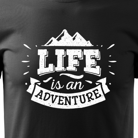 Tricou pentru pasionatii de drumetii/aventura, idee de cadou, Life Is An Adventure [1]