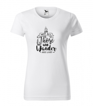 Tricouri drumetii - Tricou pentru pasionatii de drumetii/aventura, idee de cadou, Not All Those Who Wander Are Lost