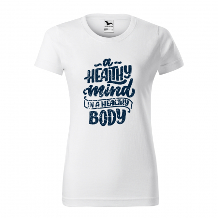 Tricouri fitness/sala de forta - Tricou pentru pasionatii de fitness/sala de forta, A Healthy Mind is a Healthy Body