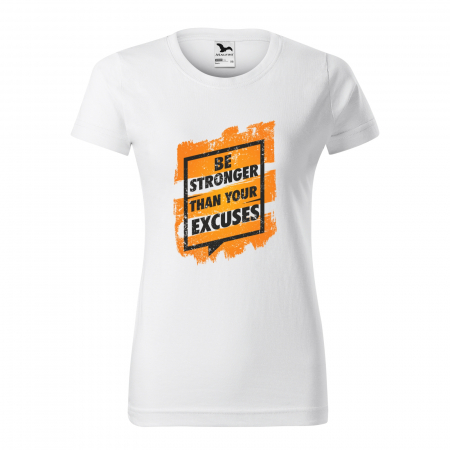 Tricouri fitness/sala de forta - Tricou pentru pasionatii de fitness/sala de forta, Be Stronger Than Your Excuses