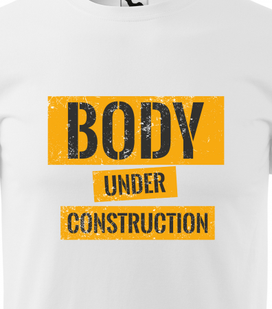 Tricou pentru pasionatii de fitness/sala de forta, Body Under Construction [1]