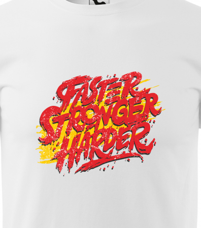 Tricou pentru pasionatii de fitness/sala de forta, Faster Stronger Harder [1]