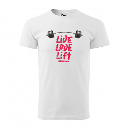 Tricouri fitness/sala de forta - Tricou pentru pasionatii de fitness/sala de forta, Live Love Lift