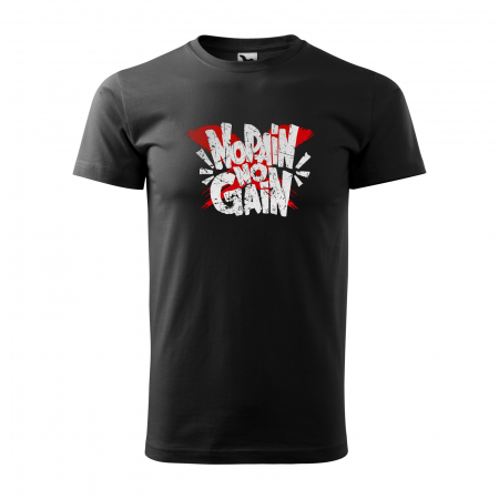 Tricouri fitness/sala de forta - Tricou pentru pasionatii de fitness/sala de forta, No Pain No Gain
