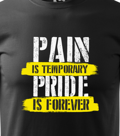 Tricou pentru pasionatii de fitness/sala de forta, Pain is Temporary [1]