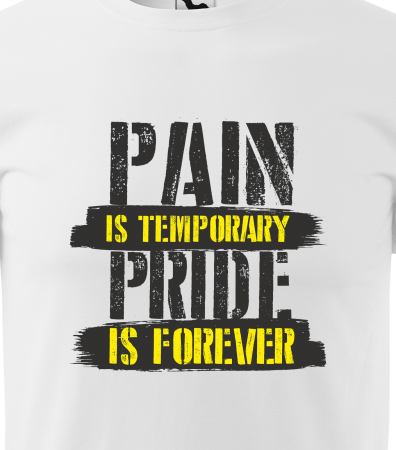 Tricou pentru pasionatii de fitness/sala de forta, Pain is Temporary [1]