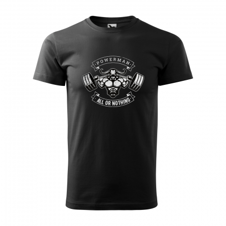 Tricouri fitness/sala de forta - Tricou pentru pasionatii de fitness/sala de forta, Powerman All or Nothing