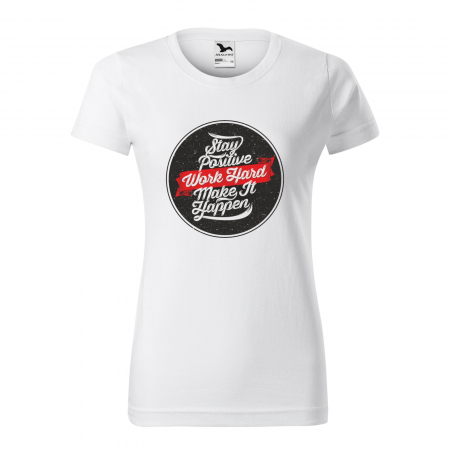 Tricouri fitness/sala de forta - Tricou pentru pasionatii de fitness/sala de forta, Stay Positive Work Hard Make It Happen