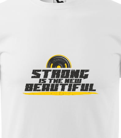 Tricou pentru pasionatii de fitness/sala de forta, Strong is the New Beautiful [1]