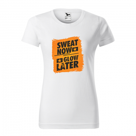 Tricouri fitness/sala de forta - Tricou pentru pasionatii de fitness/sala de forta, Sweat Now Glow Later