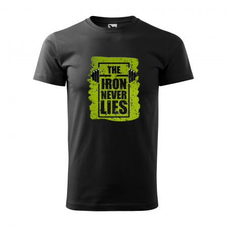 Tricouri fitness/sala de forta - Tricou pentru pasionatii de fitness/sala de forta, The Iron Never Lies