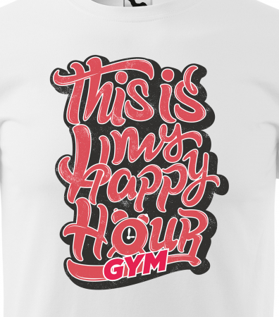 Tricou pentru pasionatii de fitness/sala de forta, This My Happy Hour [1]