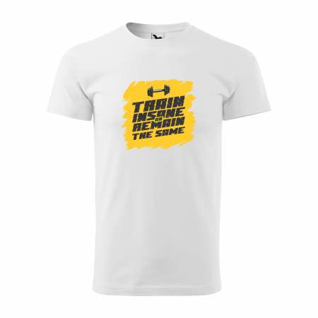 Tricouri fitness/sala de forta - Tricou pentru pasionatii de fitness/sala de forta, Train Insane or Remain the Same