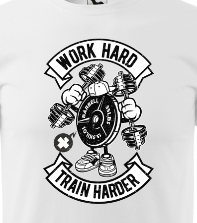 Tricou pentru pasionatii de fitness/sala de forta, Work Hard Train Harder [1]