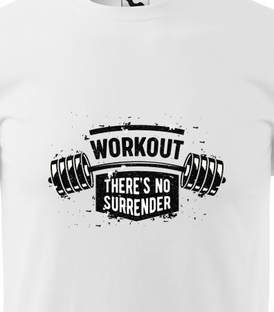 Tricou pentru pasionatii de fitness/sala de forta, Workout Theres no Surrender [1]