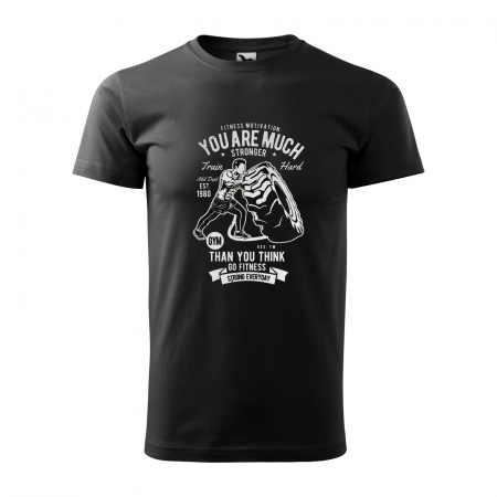 Tricouri fitness/sala de forta - Tricou pentru pasionatii de fitness/sala de forta, You Are Much Stronger That You Think