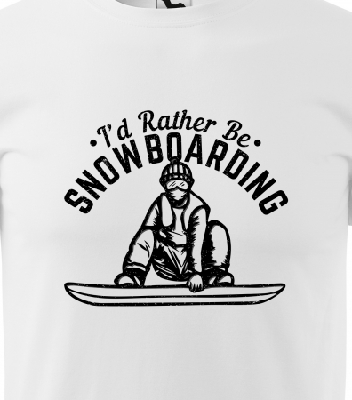 Tricou pentru pasionatii de snowboard, cadoul perfect, Id Rather be Snowboarding [1]