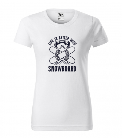 Tricouri snowboard - Tricou pentru pasionatii de snowboard, cadoul perfect, Life is Better With a Snowboard