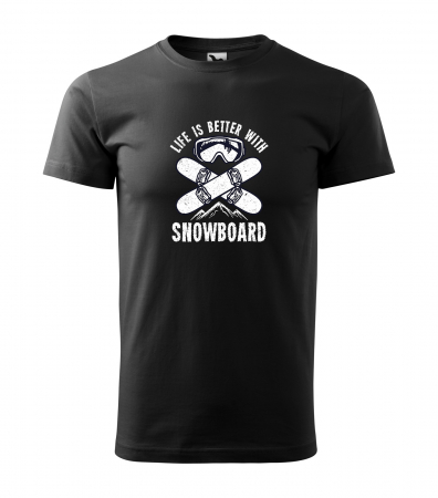 Tricouri snowboard - Tricou pentru pasionatii de snowboard, cadoul perfect, Life is Better With a Snowboard