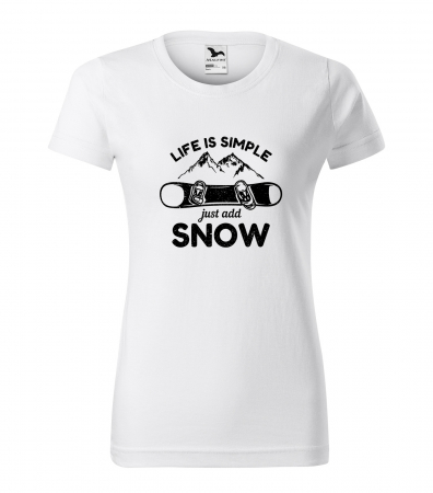 Tricouri snowboard - Tricou pentru pasionatii de snowboard, cadoul perfect, Life Is Simple Just Add Snow