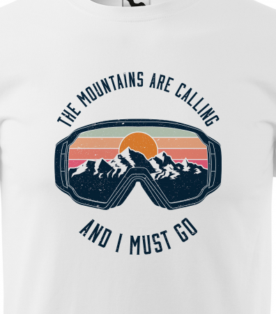 Tricou pentru pasionatii de snowboard, cadoul perfect, The Mountains Are Calling Me And I Must Go [1]