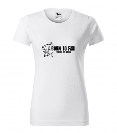 Tricouri pescari - Tricou pentru pescarii amatori si profesionisti, idee de cadou, Born To Fish But Forced To Work