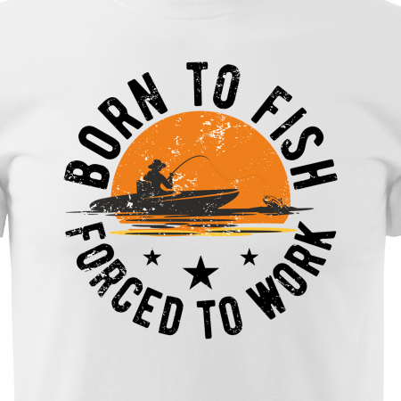Tricou pentru pescarii amatori si profesionisti, idee de cadou, Born To Fish On My Boat [1]