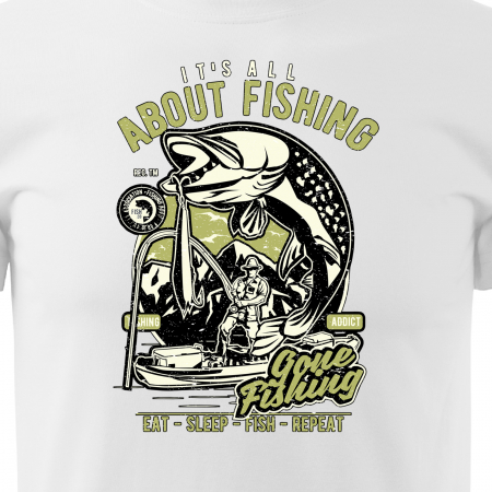 Tricou pentru pescarii amatori si profesionisti, idee de cadou, Its All About Fishing [1]