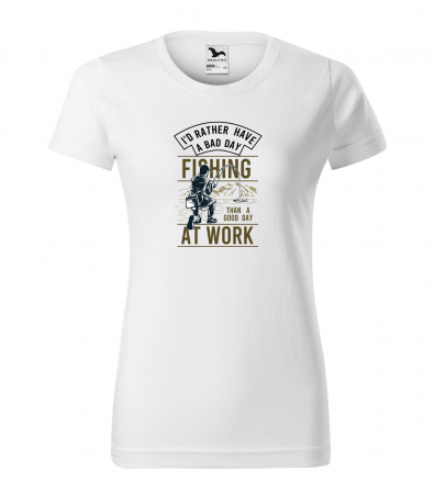 Tricouri pescari - Tricou pentru pescarii amatori si profesionisti, idee de cadou, Rather Have A Bad Day At Fishing