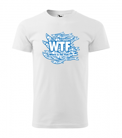 Tricouri pescari - Tricou pentru pescarii amatori si profesionisti, idee de cadou, Wheres The Fish WTF