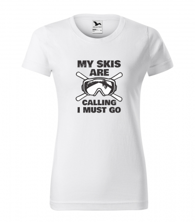 Tricouri ski - Tricou pentru schiori, cadoul perfect, My Skis Are Calling Must Go