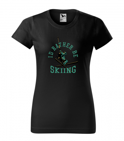 Tricouri ski - Tricou pentru schiori, cadoul perfect, Rather be Skiing