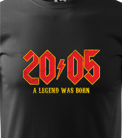 Tricou personalizat 20 ani, A LEGEND was born [1]