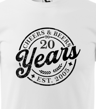 Tricou personalizat 20 ani, Cheers and beers [1]