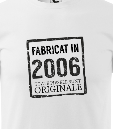 Tricou personalizat 20 ani, Fabricat In [1]