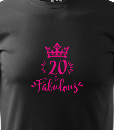 Tricou personalizat 20 ani, Fabulous Crown [1]