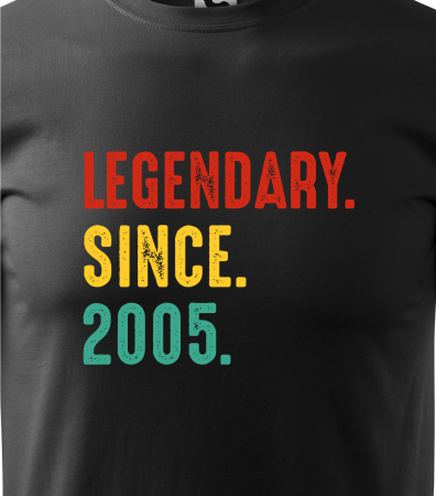 Tricou personalizat 20 ani, Legendary Since [1]