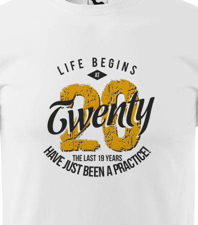 Tricou personalizat 20 ani, Life Begins At [1]