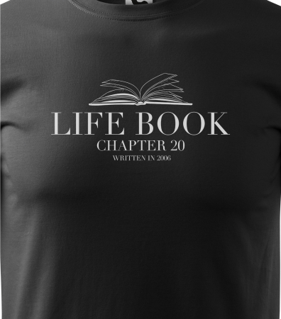 Tricou personalizat 20 ani, Life Book, Chapter [1]
