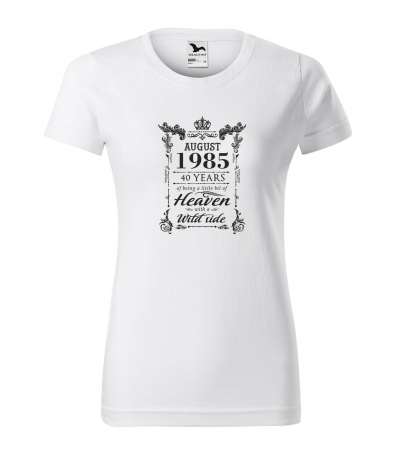 Tricouri cadou 40 ani - Tricou personalizat 40 ani, Im HEAVEN with a WILD side