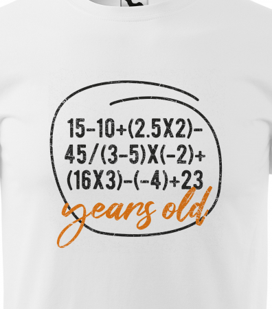 Tricou personalizat 40 ani, Impossible MATH equation [1]