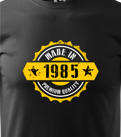 Tricou personalizat 40 ani, Made In - Premium Quality [1]
