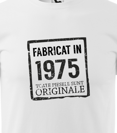Tricou personalizat 50 ani, Fabricat In [1]